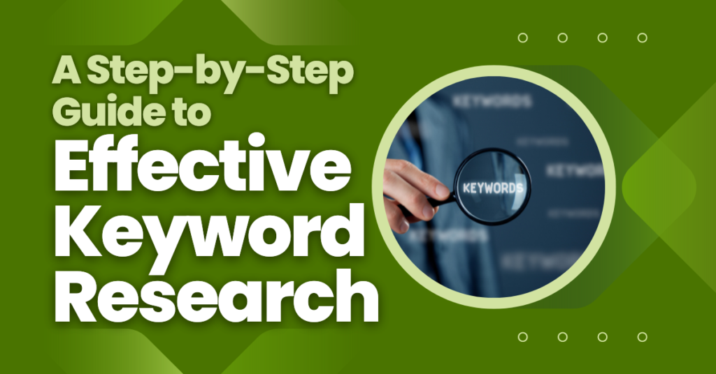 A Step-by-Step Guide to effective keyword research