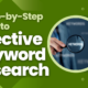 A Step-by-Step Guide to effective keyword research