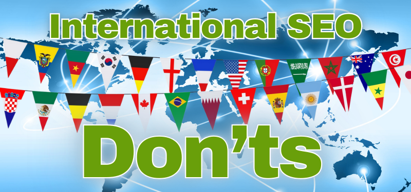 International flags with the sentence 'International SEO don'ts'