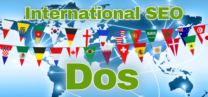 International flags with the sentence 'International SEO dos'
