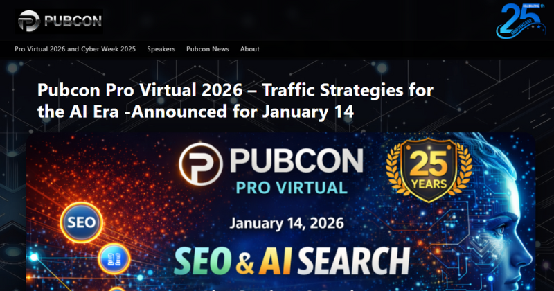 Pubcon Pro Virtual 2026 – Traffic Strategies for the AI Era.
